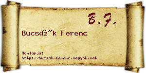 Bucsák Ferenc névjegykártya